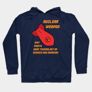 Nuclear Weapon Hoodie